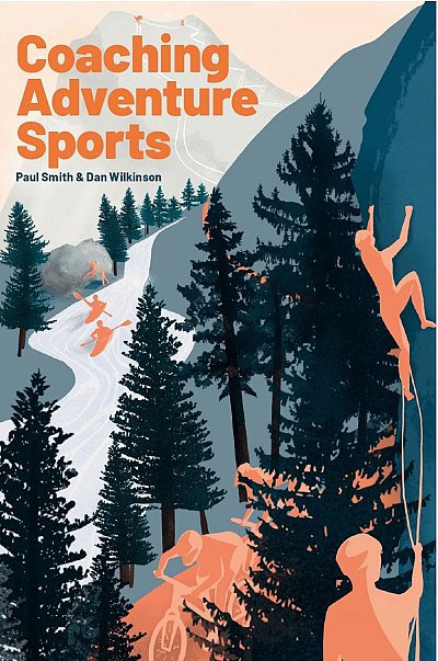 Coaching Adventure Sports | instructieboek 9781838189204 Paul Smith & Dan Wilkinson Adventure Sports Media House   Wandelgidsen Reisinformatie algemeen
