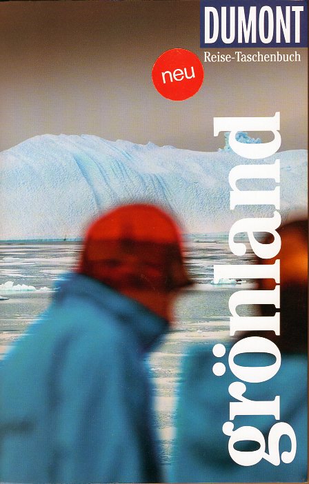 Grönland | reisgids Groenland Dumont Reise-Taschenbuch, ed. 2021 9783616020358  Dumont Reise-Taschenbücher  Reisgidsen Groenland