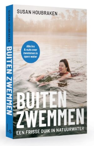 Buiten zwemmen | Susan Houbraken 9789024596720  Luitingh - Sijthoff   Watersportboeken Nederland