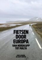 Fietsen door Europa | Jaap Winter 9789402134582 Fred Schoorl en Jaap Winter Brave New Books   Fietsreisverhalen Europa