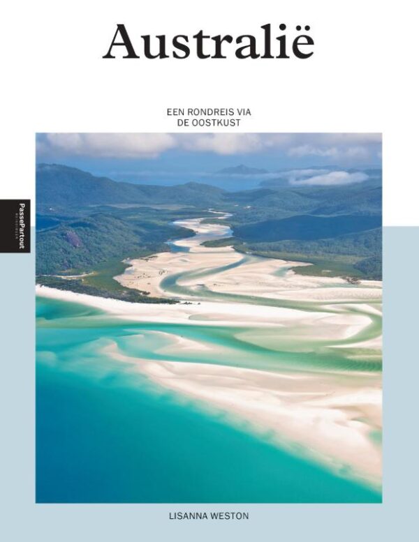 reisgids Australië | een rondreis via de oostkust 9789493160200 Lisa Weston Edicola PassePartout  Reisgidsen Australië