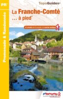 RE-06  Franche-Comté | wandelgids 9782751407819  FFRP Topoguides  Wandelgidsen Franse Jura