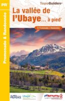 P043   La Vallée de l'Ubaye... à pied | wandelgids 9782751410321  FFRP Topoguides  Wandelgidsen Franse Alpen: zuid