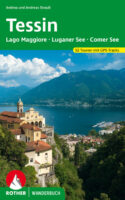 Tessin Rother Wanderbuch 9783763330522  Bergverlag Rother Rother Wanderbuch  Wandelgidsen Tessin, Ticino