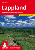 wandelgids Lapland Rother Wanderführer Lappland 9783763343409  Bergverlag Rother RWG  Wandelgidsen Lapland