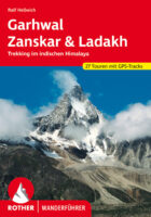 wandelgids Garhwal – Zanskar – Ladakh Rother Wanderführer 9783763343829 Ralf Hellwich Bergverlag Rother RWG  Wandelgidsen Indiase Himalaya