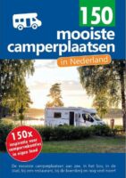 150 Mooiste camperplaatsen in Nederland 9789083139401 Nicolette Knobbe Orange Books   Op reis met je camper, Reisgidsen Nederland