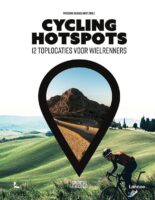 Cycling hotspots | fietsgids voor wielrenners 9789401474436 Frederik Backelandt Lannoo   Fietsgidsen Europa