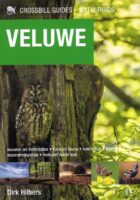 Veluwe - De Natuurgids | Dirk Hilbers 9789491648199 Dirk Hilbers Crossbill Guides Foundation / KNNV   Natuurgidsen, Wandelgidsen Arnhem en de Veluwe