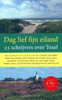 Dag lief fijn eiland 9789493095595  Brandt   Reisverhalen & literatuur Waddeneilanden en Waddenzee