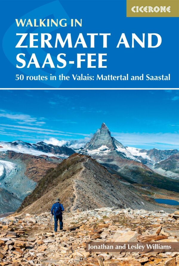 wandelgids Zermatt and Saas-Fee, Walking in 9781786310750 Jonathan and Lesley Williams Cicerone Press   Wandelgidsen Oberwallis
