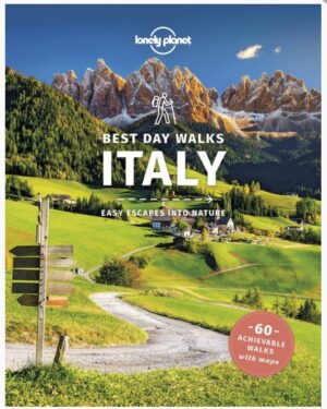 Italy Best Day Walks | wandelgids Lonely Planet 9781838690762  Lonely Planet Best Day Walks  Wandelgidsen Italië