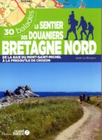 Le sentier des douaniers Bretagne Nord | wandelgids 9782737384301  Ouest France   Meerdaagse wandelroutes, Wandelgidsen Bretagne