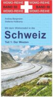 campergids Zwitserland (1) West - in die Schweiz der Westen 9783869035062  Womo mit dem Wohnmobil  Op reis met je camper, Reisgidsen Zwitserland