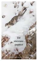 De sneeuwpanter | Sylvain Tesson 9789029542609 Sylvain Tesson Arbeiderspers   Bergsportverhalen, Reisverhalen Tibet
