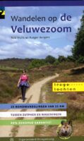 Wandelen op de Veluwezoom | wandelgids 9789078641711 Rob Wolfs en Rutger Burgers Gegarandeerd Onregelmatig Trage Tochten  Wandelgidsen Arnhem en de Veluwe
