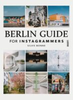 Berlin Guide For Instagrammers | Silvie Bonne 9789460582745 Silvie Bonne Luster   Fotoboeken, Reisgidsen Berlijn