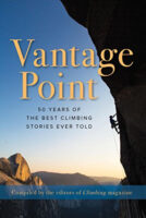 Vantage Point | klimverhalen 9781493048489  Globe Pequot Press   Geen categorie Wereld als geheel