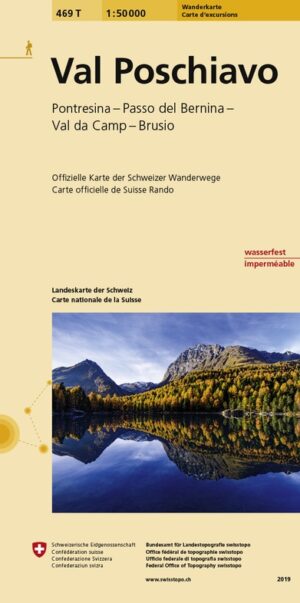 topografische wandelkaart 469T  Val Poschiavo [2019] 9783302304694  Bundesamt / Swisstopo T-serie 1:50.000  Wandelkaarten Graubünden