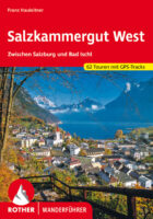 wandelgids Salzkammergut West Rother Wanderführer 9783763343850  Bergverlag Rother RWG  Wandelgidsen Salzburger Land & Stiermarken