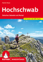 wandelgids Hochschwab Rother Wanderführer 9783763345823  Bergverlag Rother RWG  Wandelgidsen Salzburger Land & Stiermarken