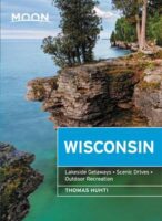 Moon Travel Guide Wisconsin | reisgids 9781640498549  Moon   Reisgidsen Grote Meren, Chicago, Centrale VS –Noord