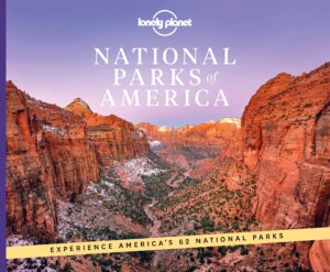 Lonely Planet: National Parks of America 9781838694494  Lonely Planet USA National Parks  Natuurgidsen, Reisgidsen Verenigde Staten
