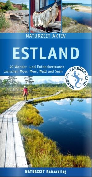 Estland | wandelgids, natuurgids 9783944378275 Stefanie Holtkamp Naturzeit Reiseverlag   Natuurgidsen, Wandelgidsen Tallinn & Estland