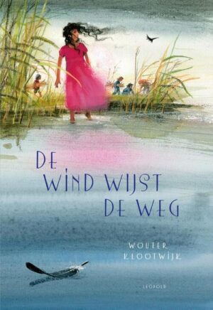 De wind wijst de weg | Wouter Klootwijk 9789025880873 Wouter Klootwijk Leopold   Kinderboeken, Natuurgidsen Reisinformatie algemeen