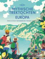 Mythische trektochten in Europa 9789401476560  Lannoo Lonely Planet  Meerdaagse wandelroutes, Wandelgidsen Europa
