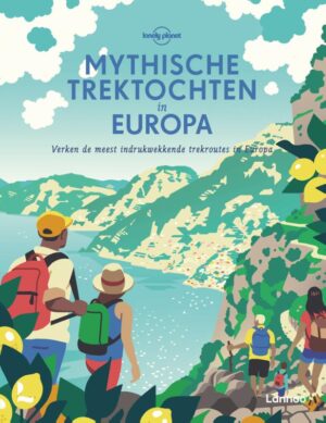 Mythische trektochten in Europa 9789401476560  Lannoo Lonely Planet  Cadeau-artikelen, Meerdaagse wandelroutes, Wandelgidsen Europa
