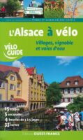 fietsgids Elzas - Vogezen | Alsace à vélo 9782737373855  Ouest France   Fietsgidsen, Wijnreisgidsen Vogezen
