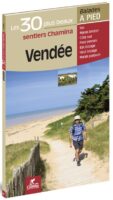 Vendée, 30 balades à pied 9782844663504  Chamina Guides de randonnées  Wandelgidsen Vendée, Charente