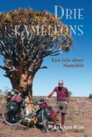 Drie kameleons | Frank van Rijn 9789038928357 Frank van Rijn Elmar   Fietsreisverhalen Namibië