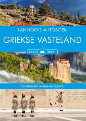 Lannoo's Autoboek Griekse Vasteland 9789401466394  Lannoo Lannoos Autoboeken  Reisgidsen Griekenland