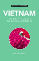 Vietnam Culture Smart! 9781787028524  Kuperard Culture Smart  Landeninformatie Vietnam