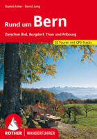 wandelgids Rund um Bern Rother Wanderführer 9783763343836  Bergverlag Rother RWG  Wandelgidsen Berner Oberland