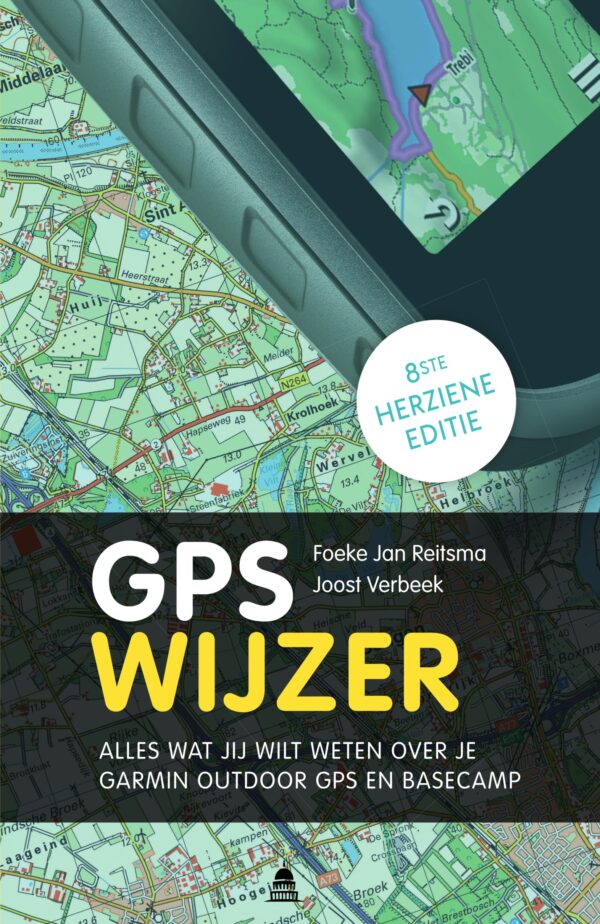 GPS Wijzer 9789000379453 Joost Verbeek, Foeke Jan Reitsma Unieboek   Wandelgidsen Reisinformatie algemeen