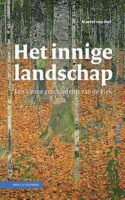 Het Innige Landschap | Marcel van Ool 9789050118453 Marcel van Ool KNNV   Natuurgidsen Nederland, Reisinformatie algemeen