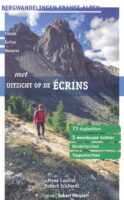 Met uitzicht op de Écrins 9789082334524 Noes Lautier en Robert Eckhart Robert Weijdert   Reizen met kinderen, Wandelgidsen Écrins, Queyras, Hautes Alpes