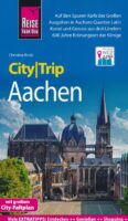 Aachen CityTrip 9783831733750  Reise Know-How Verlag City Trip  Reisgidsen Aken, Keulen en Bonn