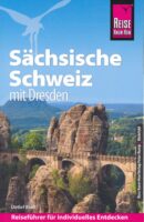 Sächsische Schweiz (mit Dresden) 9783831734931  Reise Know-How   Reisgidsen Sächsische Schweiz, Elbsandsteingebirge, Erzgebirge