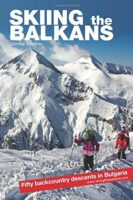 Skiing the Balkans | skigids Bulgarije 9786199080900  XCoPublishing   Wintersport Bulgarije
