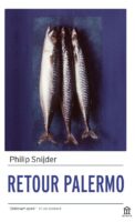 Retour Palermo | roman van Philip Snijder 9789046707166 Philip Snijder Mouria Olympus  Reisverhalen Sicilië