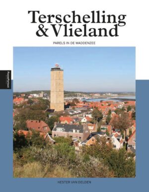 reisgids Terschelling & Vlieland 9789493201255 Hester van Delden Edicola PassePartout  Reisgidsen Waddeneilanden en Waddenzee