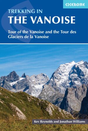 Vanoise, Trekking in the | wandelgids 9781852848637  Cicerone Press   Meerdaagse wandelroutes, Wandelgidsen Vanoise, Savoie