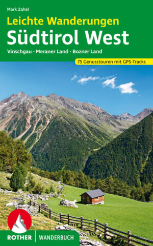wandelgids Leichte Wanderungen in Südtirol West 9783763331949  Bergverlag Rother Rother Wanderbuch  Wandelgidsen Zuid-Tirol, Dolomieten