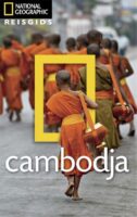 National Geographic Cambodja 9789021573120  Kosmos National Geographic  Reisgidsen Cambodja