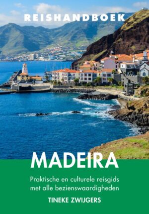 Elmar Reishandboek Madeira 9789038928128 Tineke Zwijgers Elmar Elmar Reishandboeken  Reisgidsen Madeira