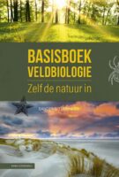 Basisboek Veldbiologie | Sander Turnhout 9789050117616 Sander Turnhout KNNV   Natuurgidsen Nederland